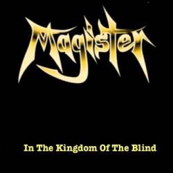 Magister : In the Kingdom of the Blind